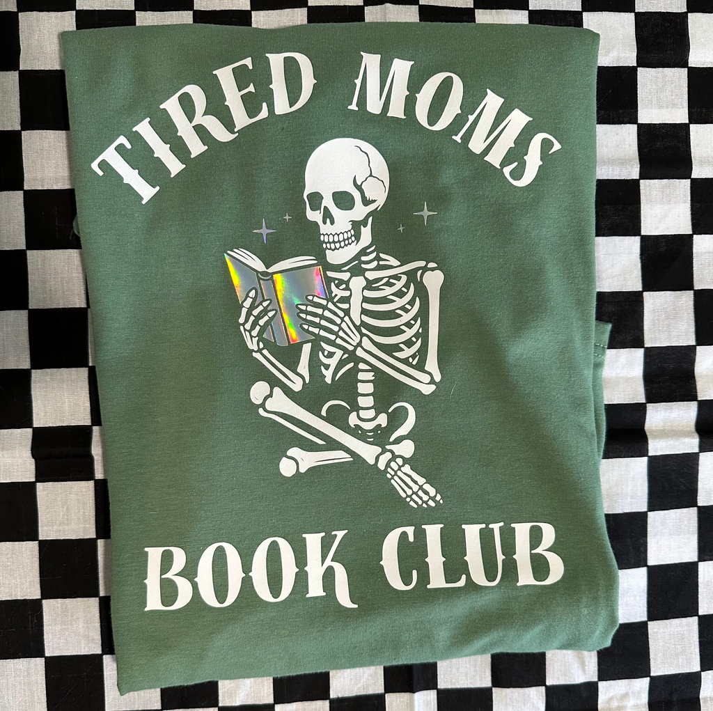 Tired Moms Book Club Tee