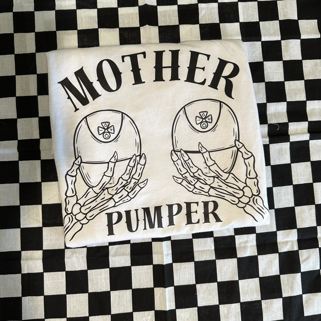 Mother Pumper Tee