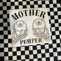 Mother Pumper Tee