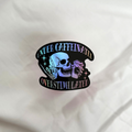 Under Caffeinated Overstimulated